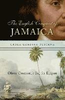bokomslag The English Conquest of Jamaica