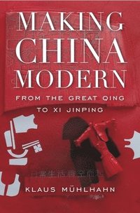 bokomslag Making China Modern