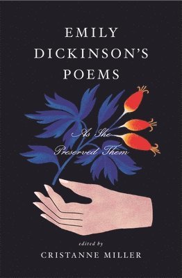Emily Dickinson, Cristanne Miller - Emily Dickinson’s Poems, Inbunden