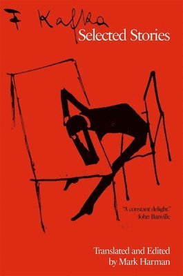 Franz Kafka, Mark Harman - Selected Stories, Inbunden
