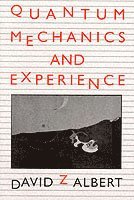 Quantum Mechanics and Experience 1