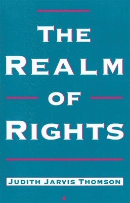 Judith Jarvis Thomson - Realm of Rights, Häftad