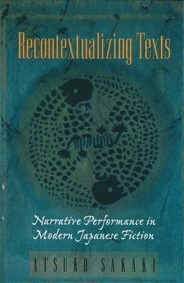 Atsuko Sakaki - Recontextualizing Texts, Inbunden
