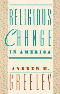 bokomslag Religious Change in America
