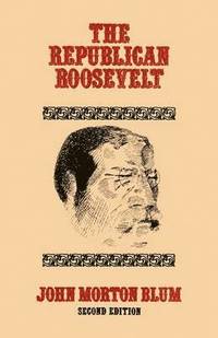 bokomslag The Republican Roosevelt