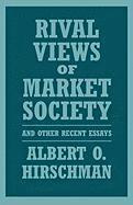 Rival Views of Market Society and Other Recent Essays 1