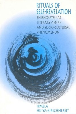 Irmela Hijiya-Kirschnereit - Rituals of Self-Revelation, Inbunden