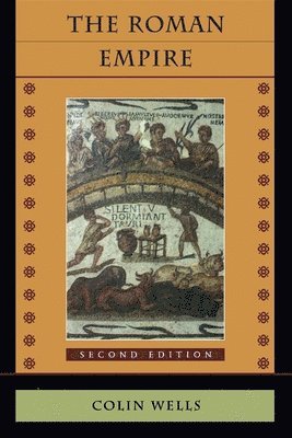 Colin Wells - The Roman Empire: Second Edition, Häftad