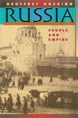 bokomslag Russia: People and Empire, 1552-1917, Enlarged Edition