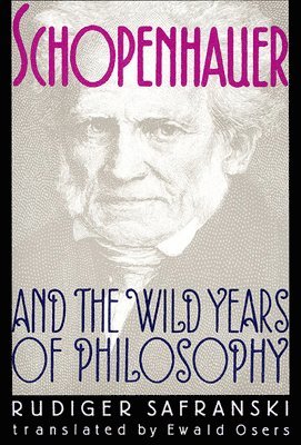 Schopenhauer and the Wild Years of Philosophy 1