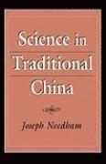 Joseph Needham - Science in Traditional China, Häftad
