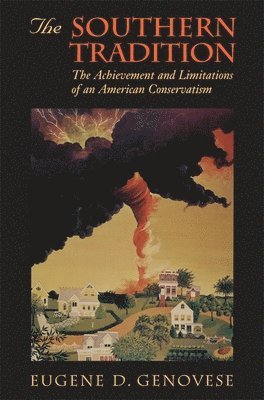 Eugene D. Genovese - Southern Tradition, Häftad
