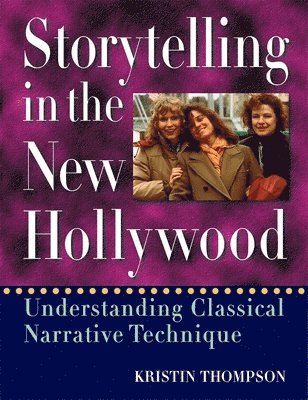 Kristin Thompson - Storytelling in the New Hollywood, Häftad