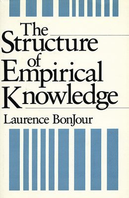 The Structure of Empirical Knowledge 1