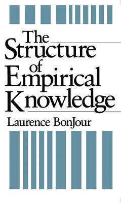 The Structure of Empirical Knowledge 1