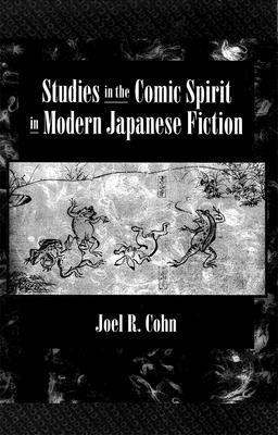 bokomslag Studies in the Comic Spirit in Modern Japanese Fiction