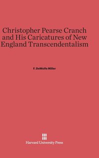 bokomslag Christopher Pearse Cranch and His Caricatures of New England Transcendentalism