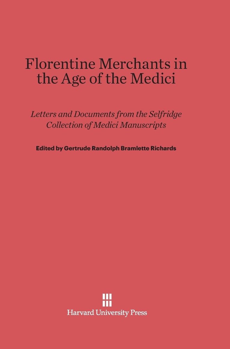 Florentine Merchants in the Age of the Medici 1