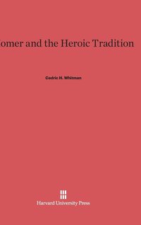 bokomslag Homer and the Heroic Tradition
