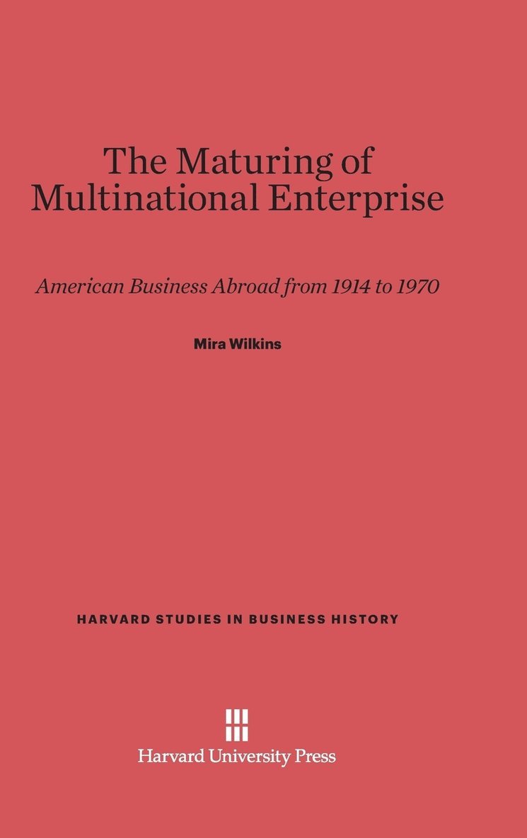 The Maturing of Multinational Enterprise 1