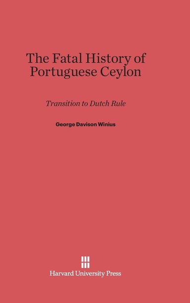 bokomslag The Fatal History of Portuguese Ceylon