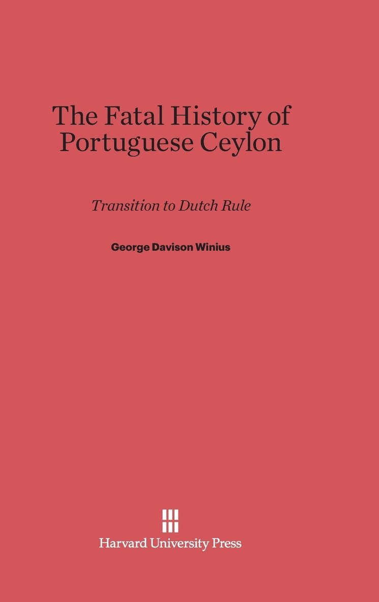The Fatal History of Portuguese Ceylon 1
