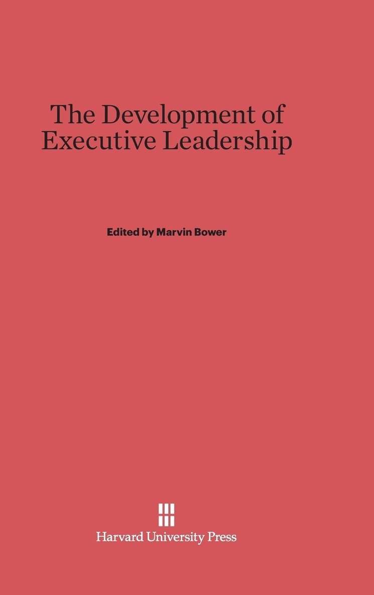 The Development of Executive Leadership 1