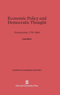 bokomslag Economic Policy and Democratic Thought