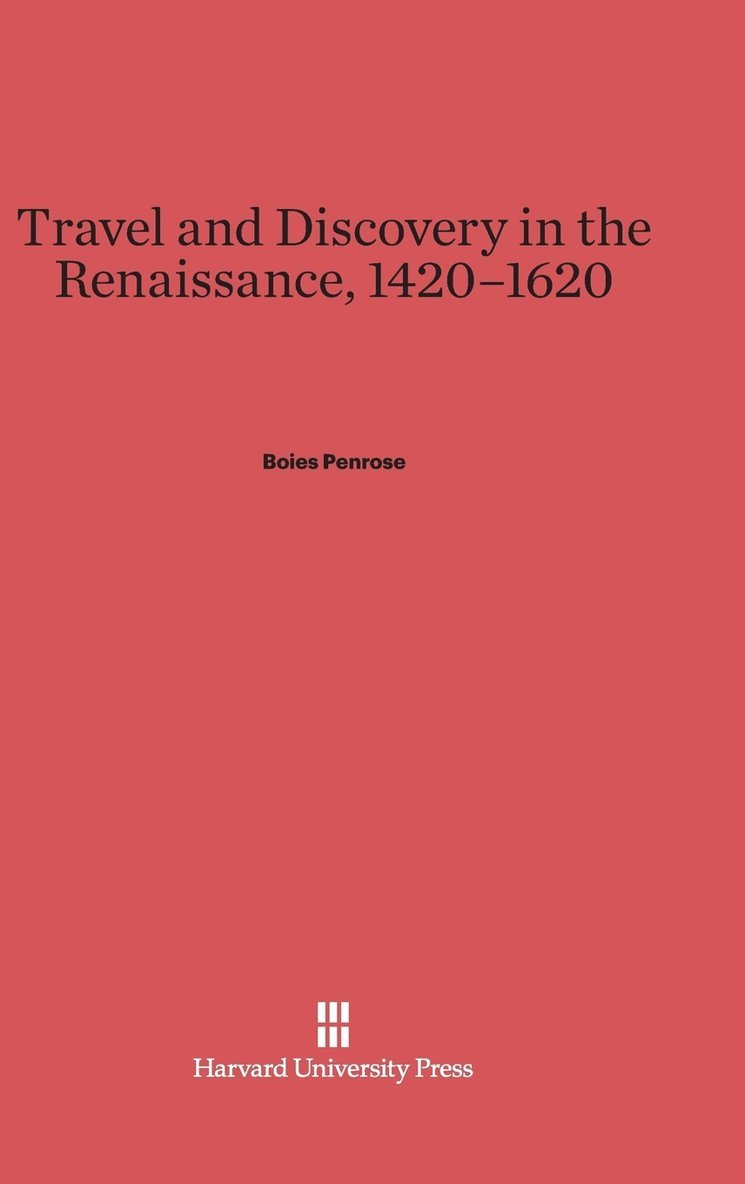 Travel and Discovery in the Renaissance, 1420-1620