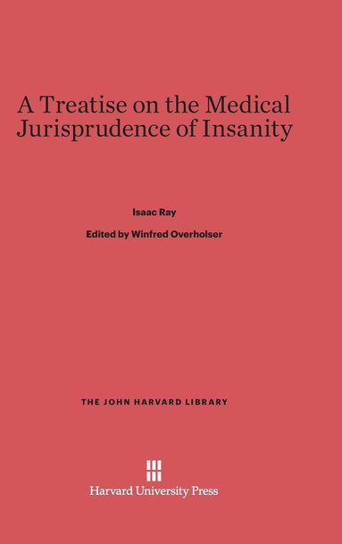 bokomslag A Treatise on the Medical Jurisprudence of Insanity