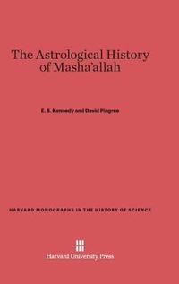bokomslag The Astrological History of Masha'allah