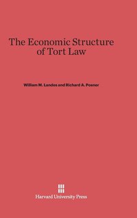 bokomslag The Economic Structure of Tort Law