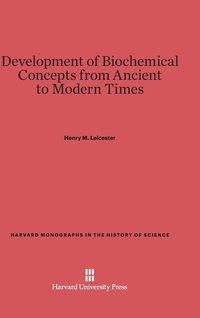 bokomslag Development of Biochemical Concepts from Ancient to Modern Times