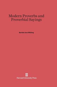 bokomslag Modern Proverbs and Proverbial Sayings