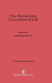bokomslag The Mechanistic Conception of Life