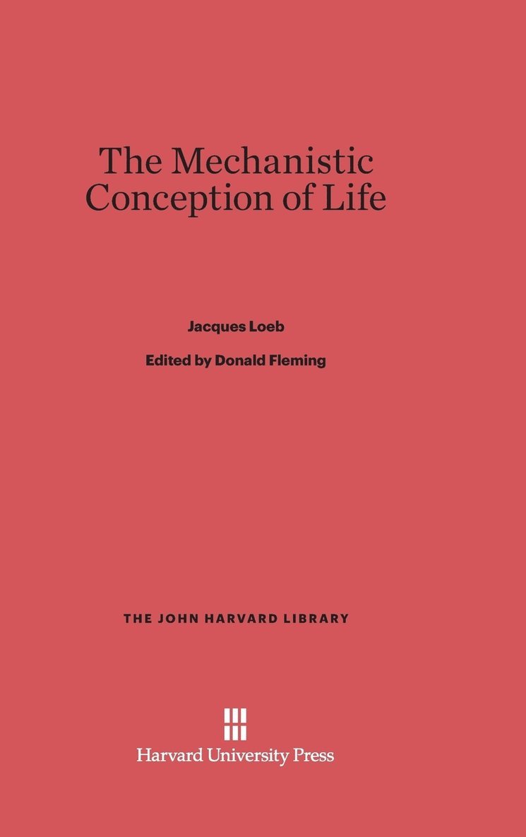 The Mechanistic Conception of Life 1