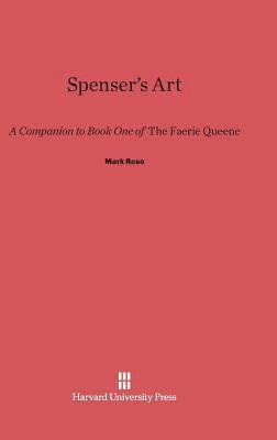 Mark Rose - Spenser's Art, Inbunden