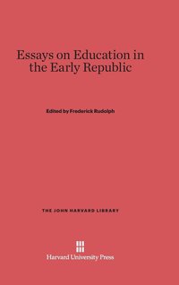 bokomslag Essays on Education in the Early Republic
