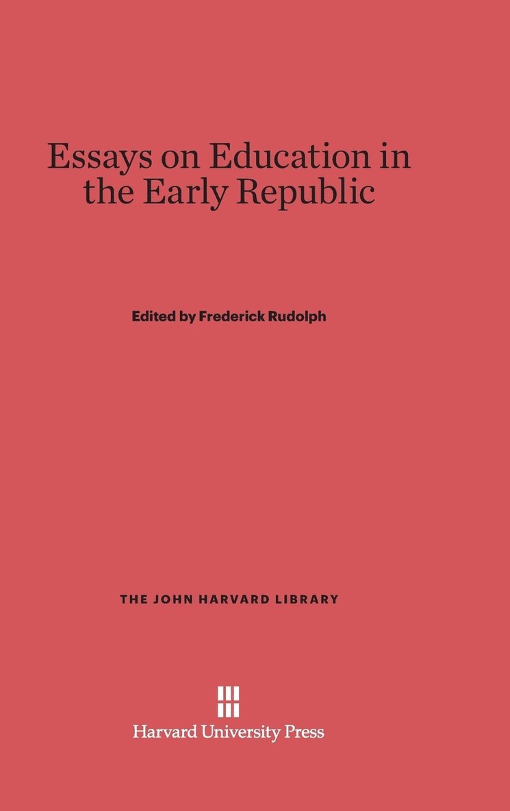 Essays on Education in the Early Republic 1