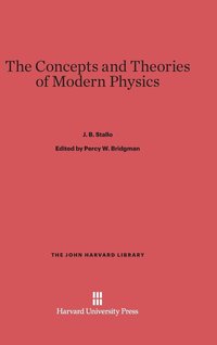 bokomslag The Concepts and Theories of Modern Physics
