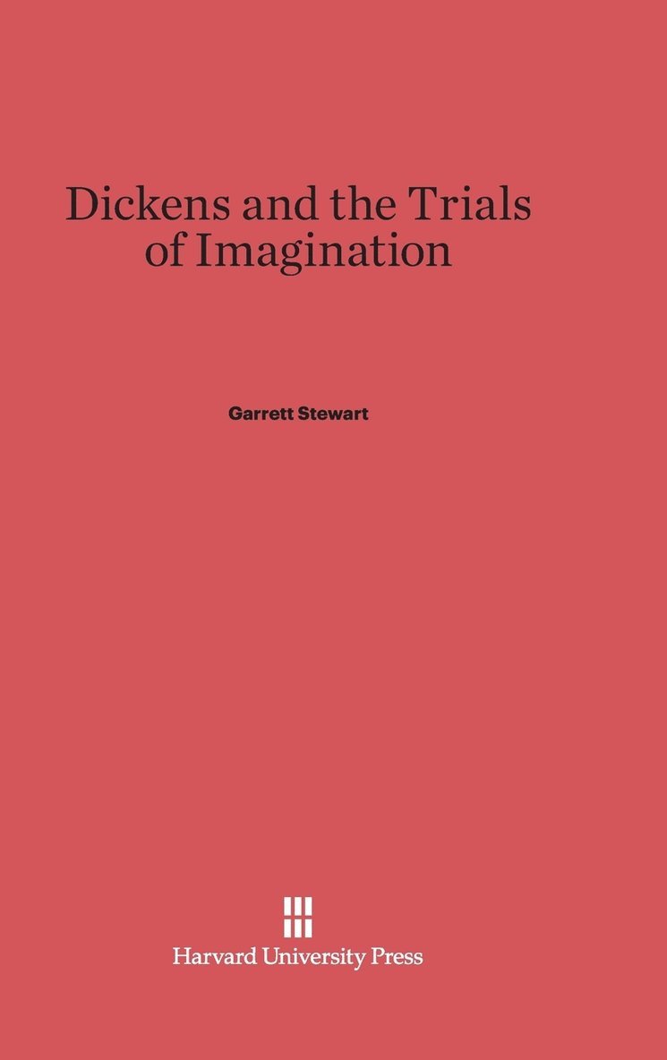 Dickens and the Trials of Imagination 1