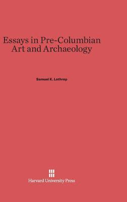 Essays in Pre-Columbian Art and Archaeology 1