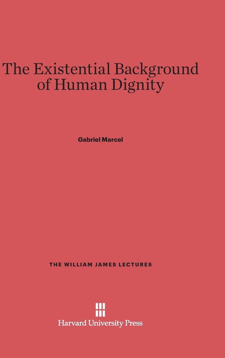 The Existential Background of Human Dignity 1