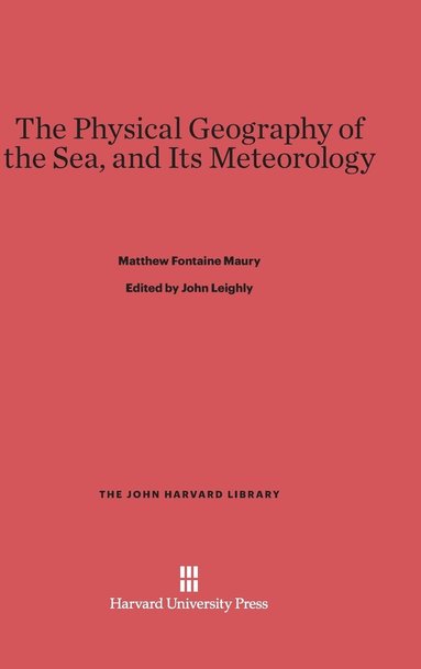 bokomslag The Physical Geography of the Sea, and Its Meteorology