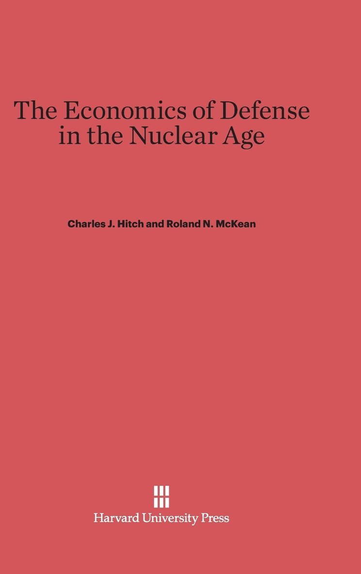 The Economics of Defense in the Nuclear Age 1