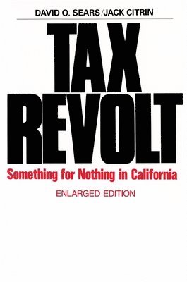 David O. Sears, Jack Citrin - Tax Revolt, Häftad