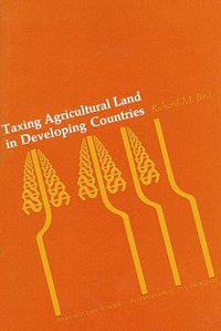 bokomslag Taxing Agricultural Land in Developing Countries