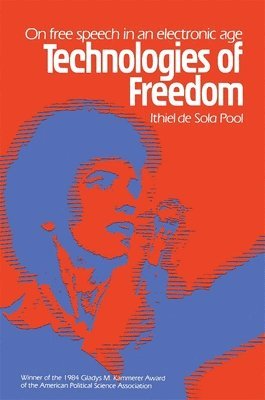 Ithiel de Sola Pool, Ithiel De Sola Pool - Technologies of Freedom, Häftad