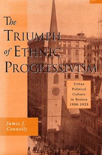 bokomslag Triumph of Ethnic Progressivism