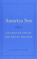 bokomslag Collective Choice And Social Welfare - An Expanded Edition